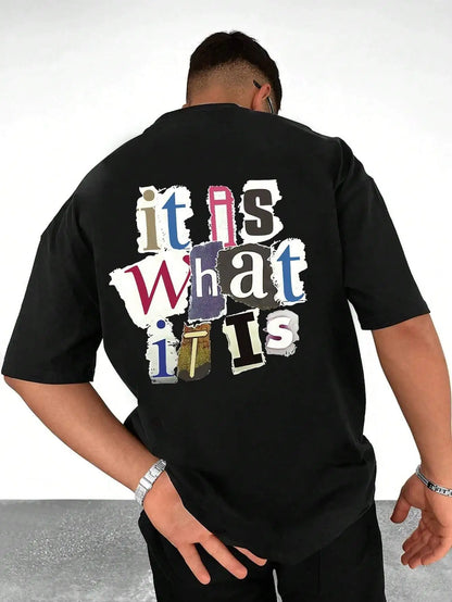 Men's "it is What it Is" Letter Graphic Tee